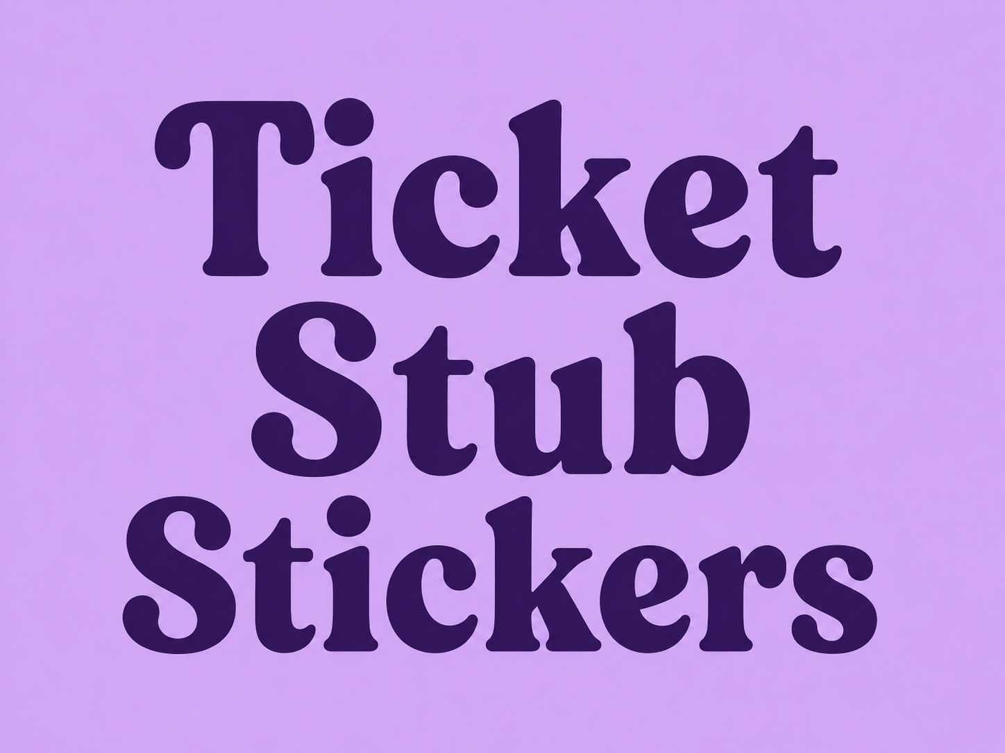 Ticket Stub Stickers