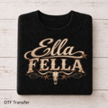 Ella Fella Vibes | DTF Transfer