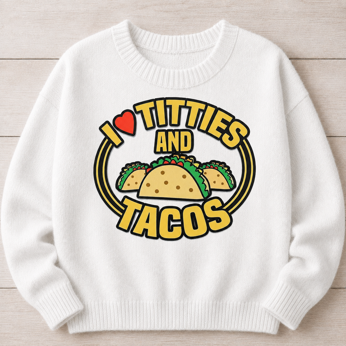 I Love Titties And Tacos | DTF Transfer