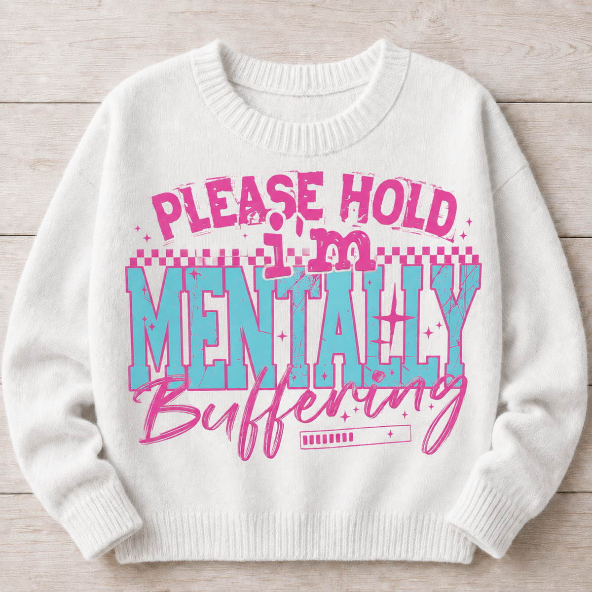 Please Hold I'm Mentally Buffering | Pink | DTF Transfer