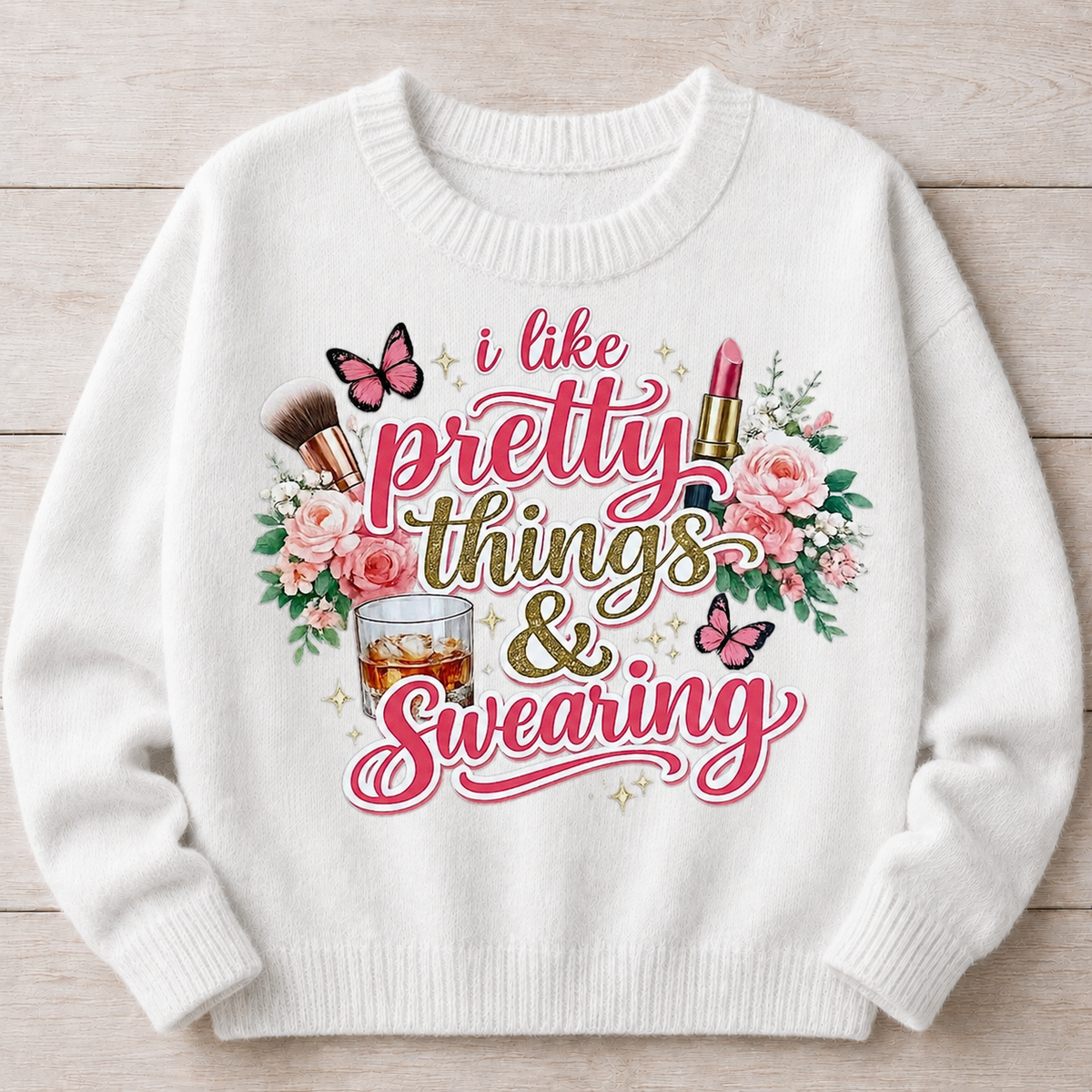 Pretty Things And Swearing | DTF Transfer