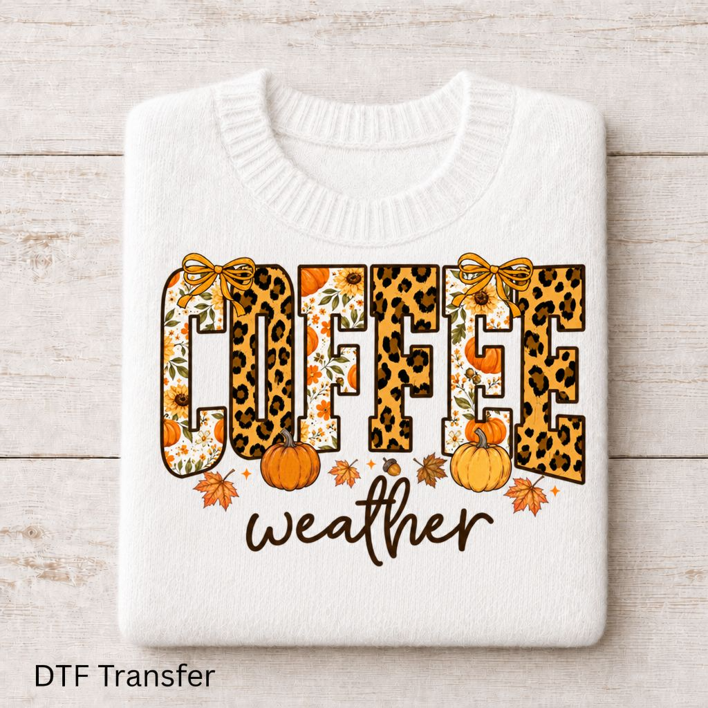 Coffee Weather | DTF Transfer