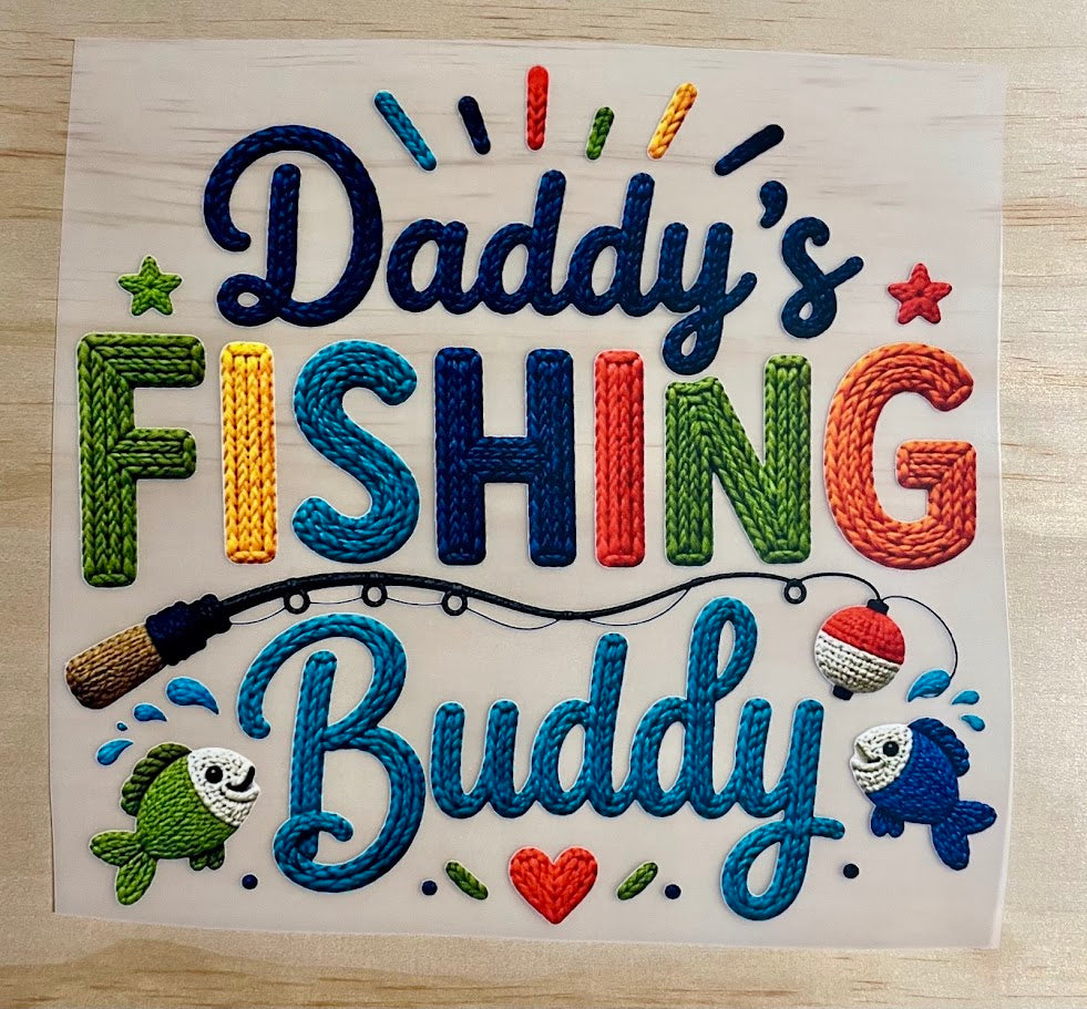Daddy's Fishing Buddy | DTF Transfer