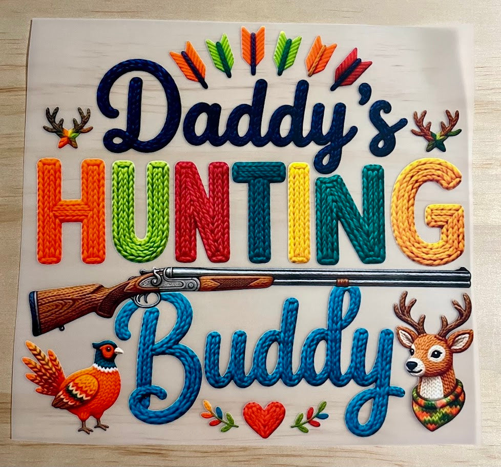 Daddy's Hunting Buddy | DTF Transfer