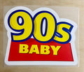 90s Baby | DTF Transfer