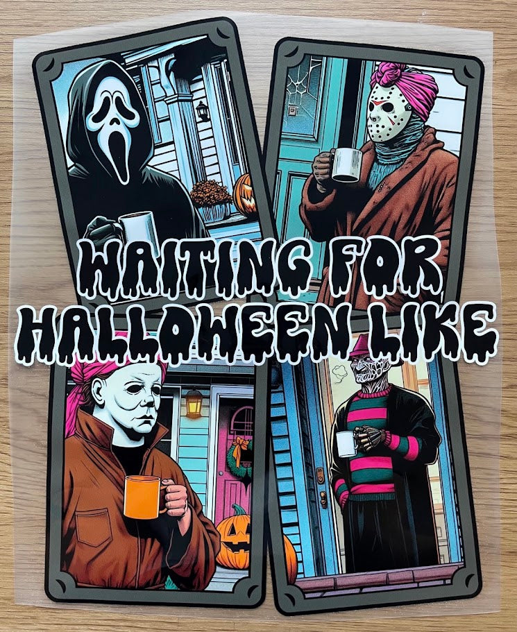 Waiting For Halloween Like | DTF Transfer