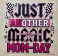 Manic Mom Day | DTF Transfer