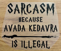 Avada Kedavra Is Illegal | DTF Transfer