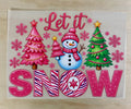 Let It Snow | DTF Transfer