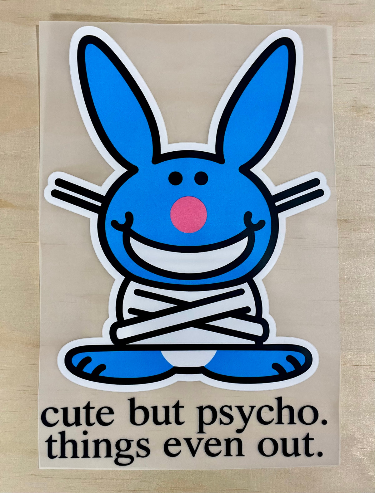 Cute But Psycho Bunny | DTF Transfer