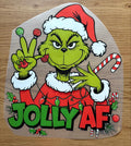 The Grinch Jolly AF | DTF Transfer