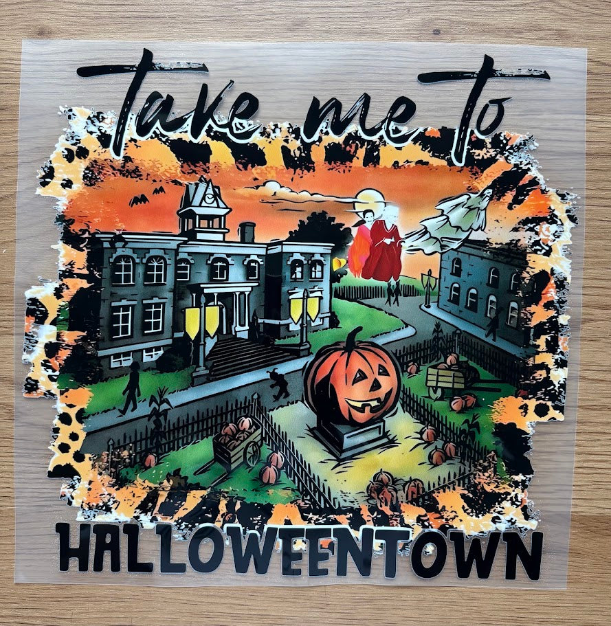Take Me To Halloweentown | DTF Transfer